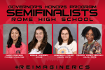FOUR ROME HIGH SCHOOL STUDENTS HONORED AS GOVERNOR’S HONORS SEMIFINALISTS