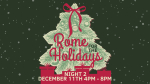 HOLIDAY SHOPPERS INVITED TO NIGHT TWO OF ROME FOR THE HOLIDAYS, SET FOR THIS THURSDAY