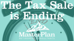 The Tax Sale is Ending