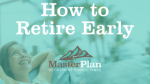 Retirement Roadmap Radio – How to Retire Early