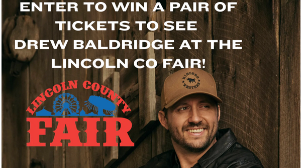 ENTER TO WIN A PAIR OF TICKETS TO SEE DREW BALDRIDGE AT THE LINCOLN CO FAIR