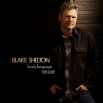 Blake Shelton Announces New Single, ‘Come Back As A Country Boy,’ and  Deluxe Album {LISTEN}