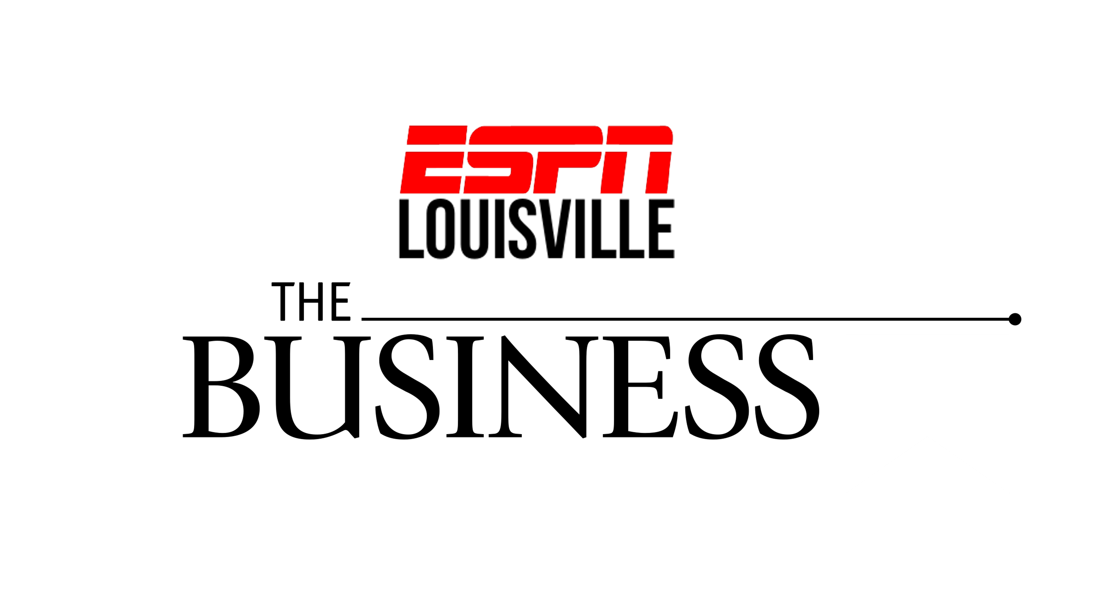 ESPN Louisville ‘The Business’ Rundown