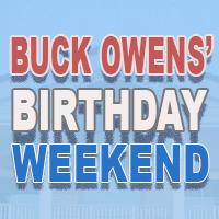 Buck Owens’ Birthday Weekend