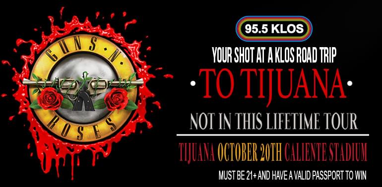 We’ve got your shot at a KLOS Road Trip to See GNR in Tijuana!