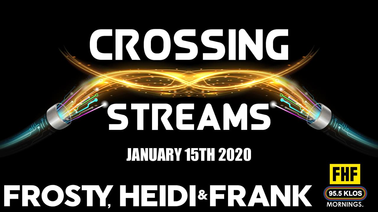 Crossing Streams from January 15th 2020