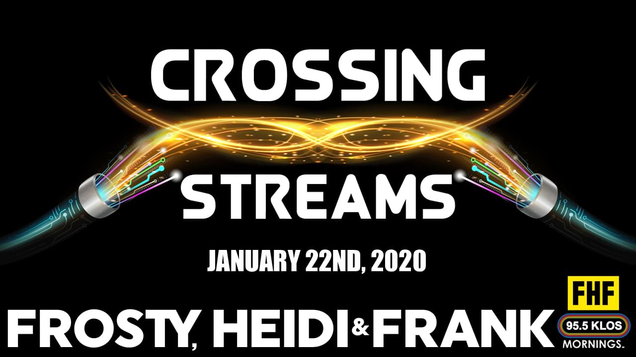 Crossing Streams 1/22/20