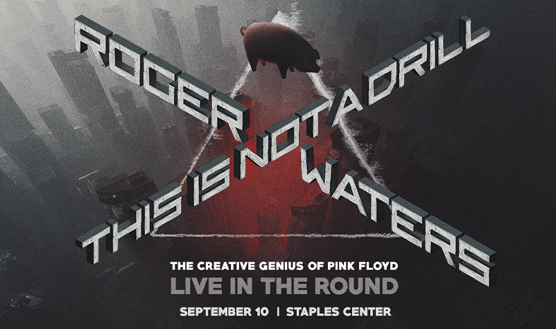 JUST ANNOUNCED: Roger Waters Takes over Staples Center this September