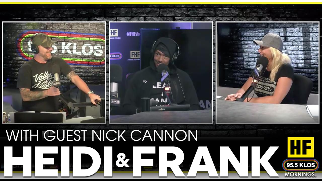 HF with guest Nick Cannon