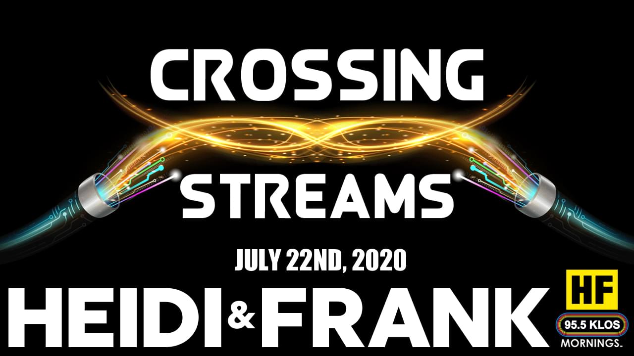 Crossing Streams 7/22/20