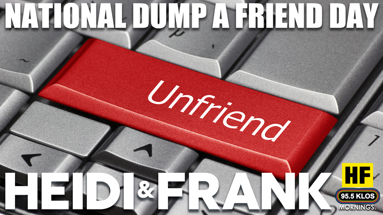 National Dump A Friend Day