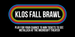 KLOS Fall Brawl