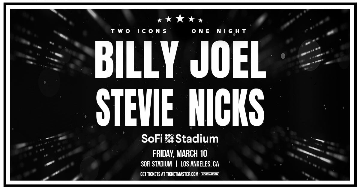 Billy Joel + Stevie Nicks Announce SoFi Stadium Concert