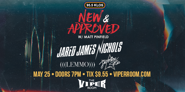 Jared James Nichols, Lemmo, & Jasmine Star 5/25 @ The Viper Room