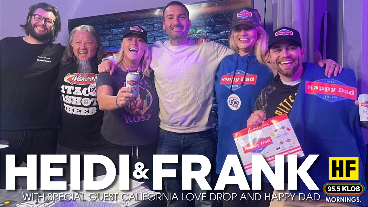 Heidi and Frank with guest California Love Drop and Happy Dad