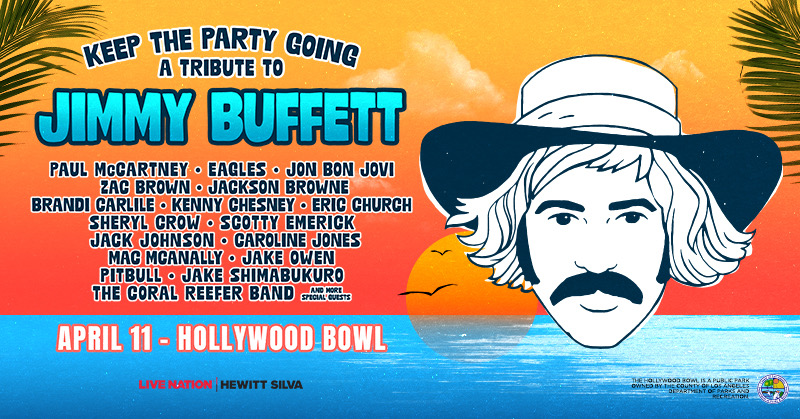 All Star Lineup Will Tribute Jimmy Buffett Next Month At The Hollywood Bowl