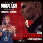 Billy Howerdel of A Perfect Circle guests on Whiplash this week!