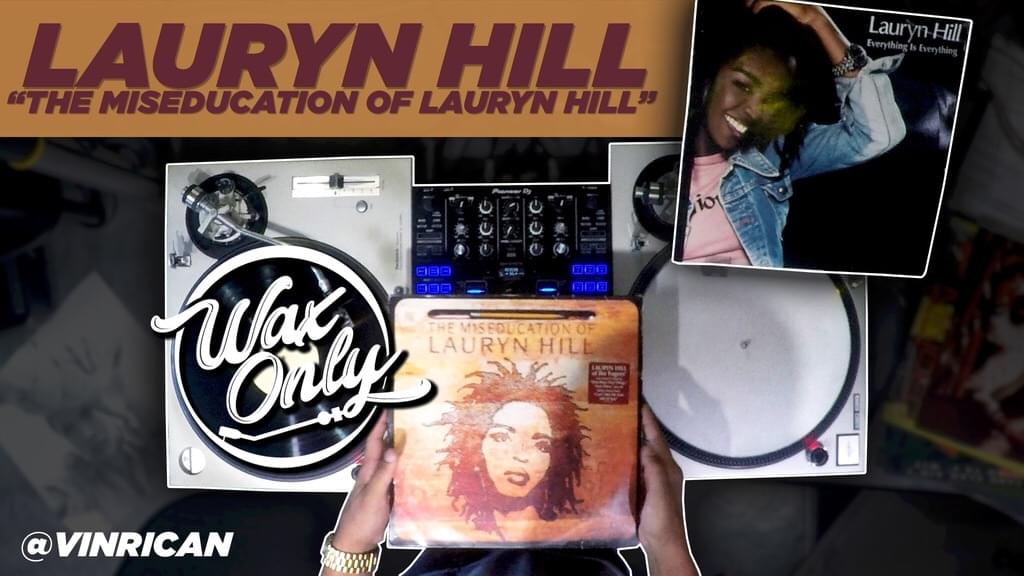 #WAXONLY: Celebrates 20 Years of ‘The Miseducation Of Lauryn Hill’ [WATCH]