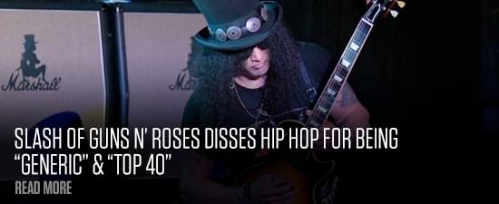 Slash of Guns N’ Roses Disses Hip Hop For Being “Generic” & “Top 40”