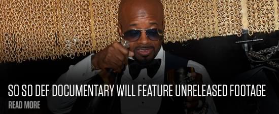 So So Def Documentary Will Feature Unreleased Footage