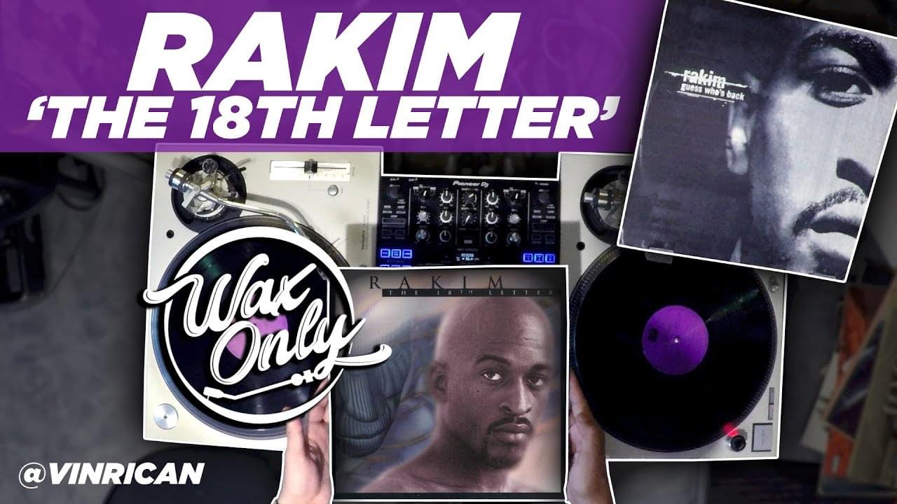 #WAXONLY: Discover Classic Samples Used On Rakim’s Debut Album ‘The 18th Letter’