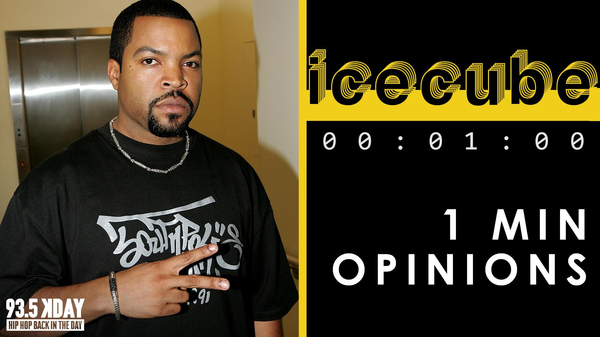 KDAY DJ’s Share Their ‘1 Min Opinions’ On Ice Cube