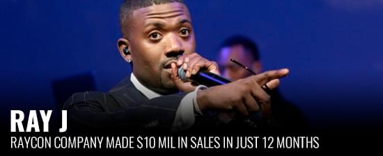 Ray J’s Raycon Company Made $10 Mil in Sales in Just 12 Months