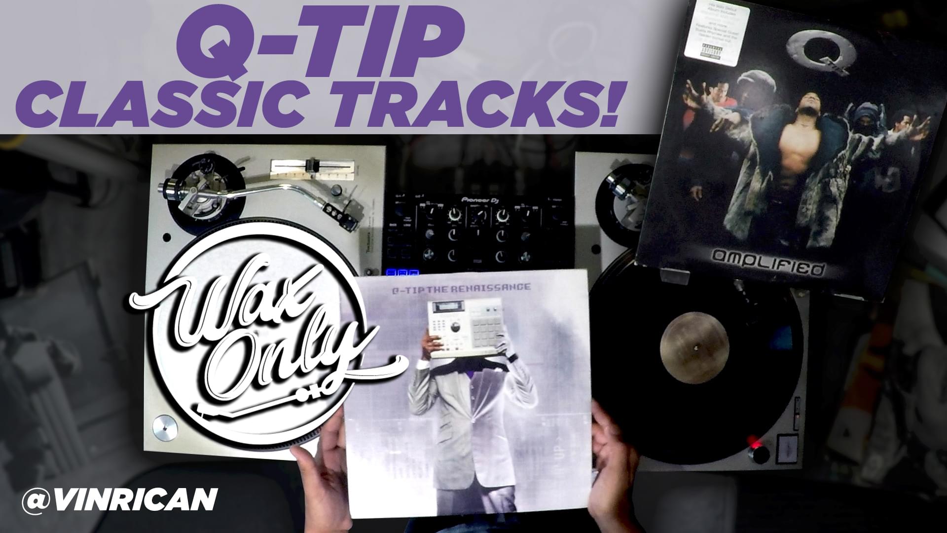 #WAXONLY: Celebrate Q-Tip’s Birthday With Samples Used On Tip’s Classic Tracks