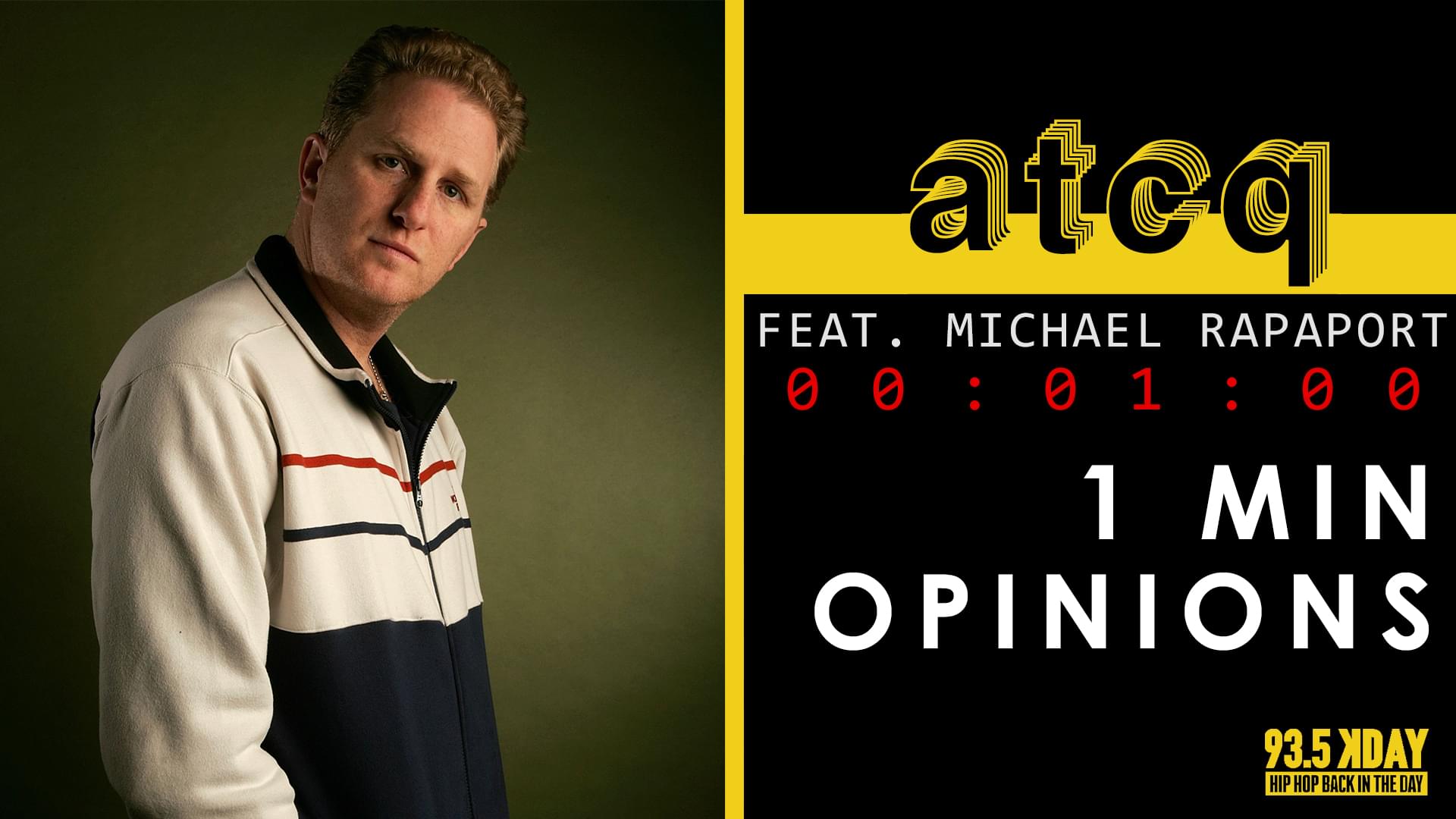 Special Guest Michael Rapaport Joins KDAY’s A Tribe Called Quest’s ‘1 Minute Opinions’