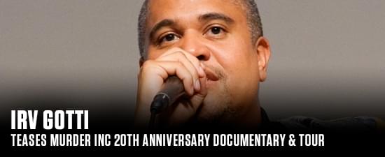 Irv Gotti Teases Murder Inc 20th Anniversary Documentary & Tour