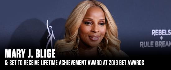 Mary J. Blige Set To Receive Lifetime Achievement Award At 2019 BET Awards