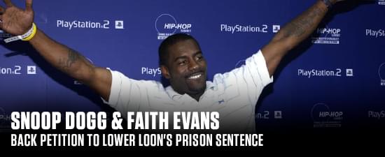 Snoop Dogg & Faith Evans Back Petition To Lower Loon’s Prison Sentence