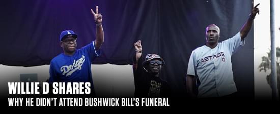 Willie D Shares Why He Didn’t Attend Bushwick Bill’s Funeral