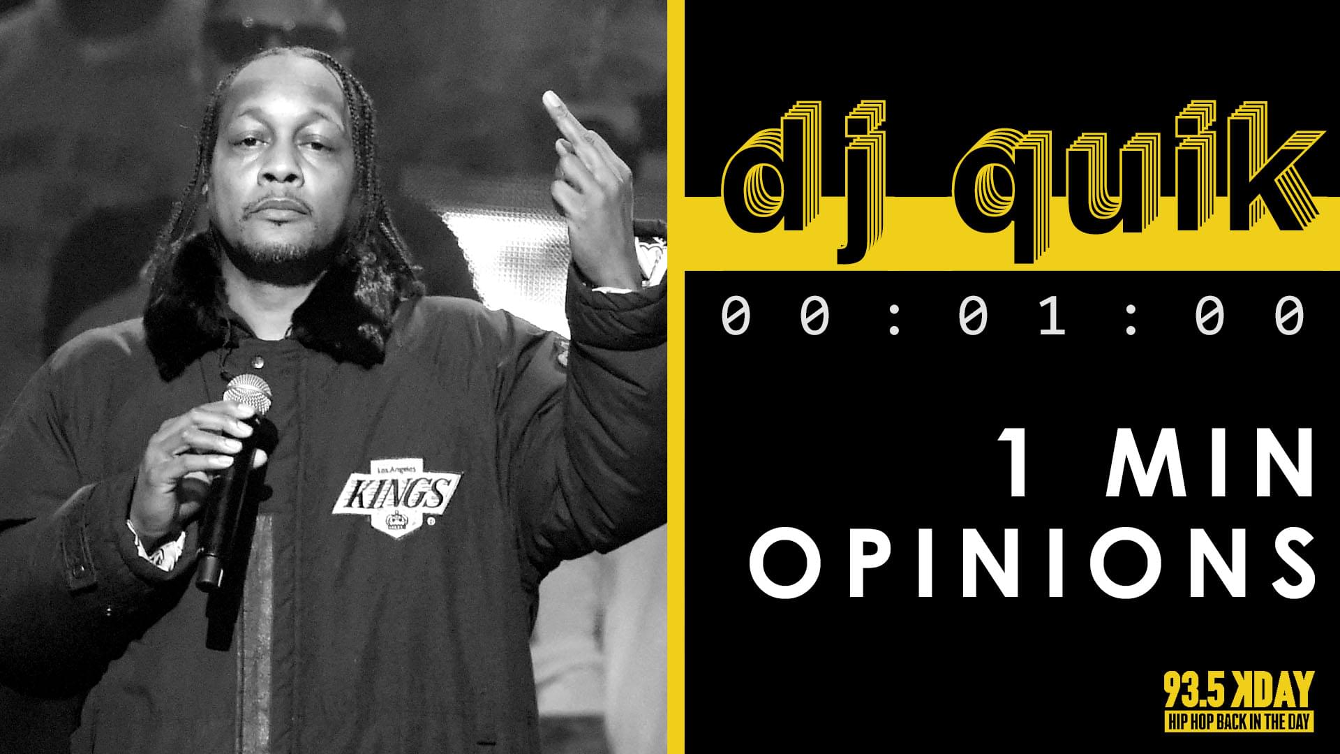 KDAY Hosts Share Their ‘1 Minute Opinions’ On DJ Quik [WATCH]