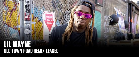 [LISTEN]: Lil Wayne’s “Old Town Road” Remix Has Leaked