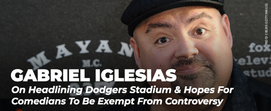 Gabriel Iglesias On Headlining Dodgers Stadium & Hopes For Comedians To Be Exempt From Controversy