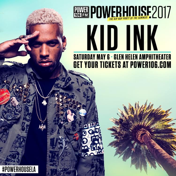 POWERHOUSE LA’s Kid Ink Releases Summer Ready “F With U” Featuring Ty Dolla $ign [WATCH]