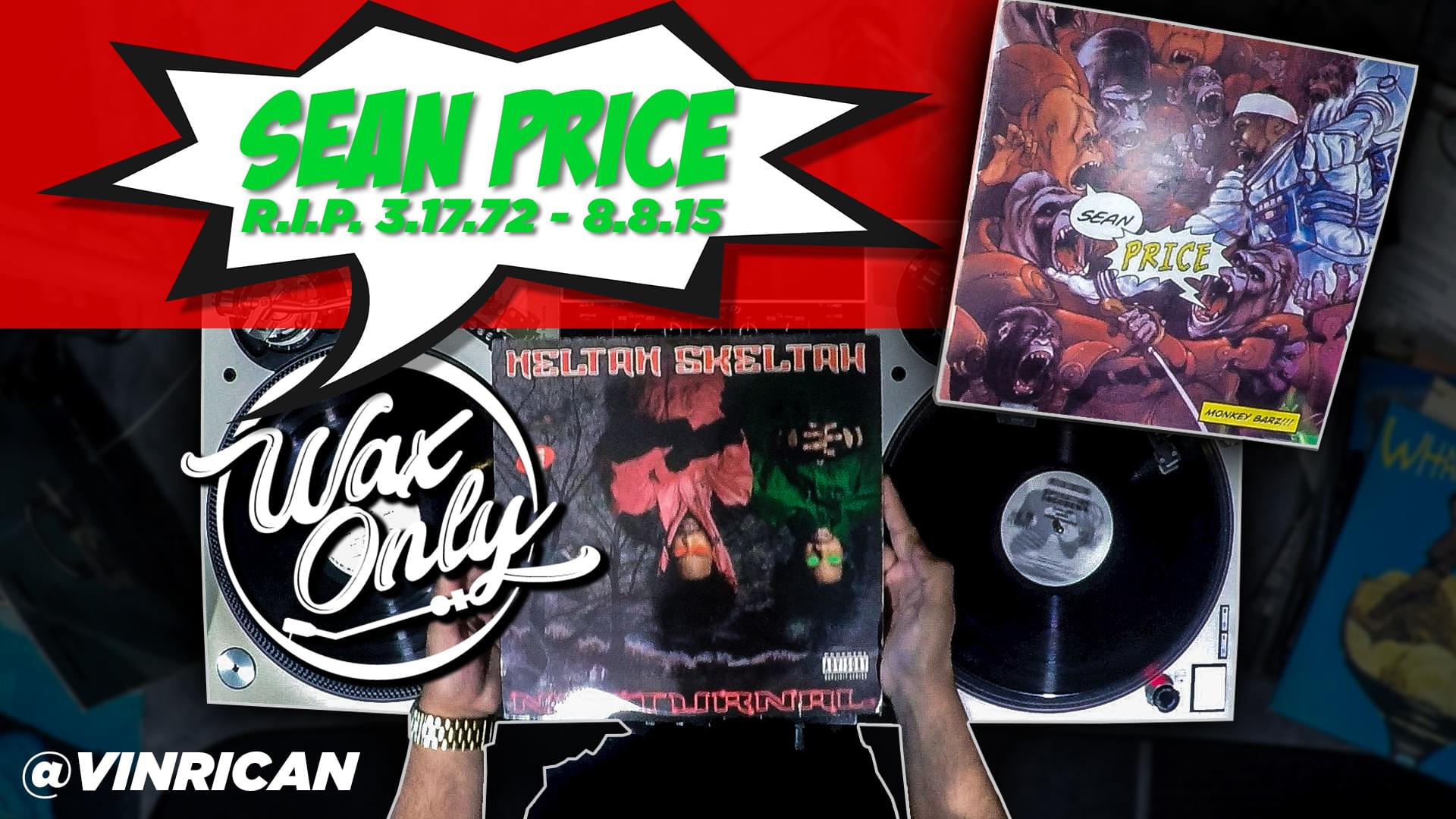 #WaxOnly: VinRican Celebrates Sean Price’s Birthday On St. Patrick’s Day