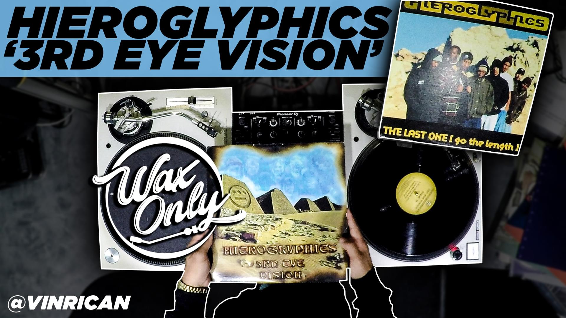 #WaxOnly: VinRican Discovers Samples On Hieroglyphics ‘3rd Eye Vision’ [WATCH]