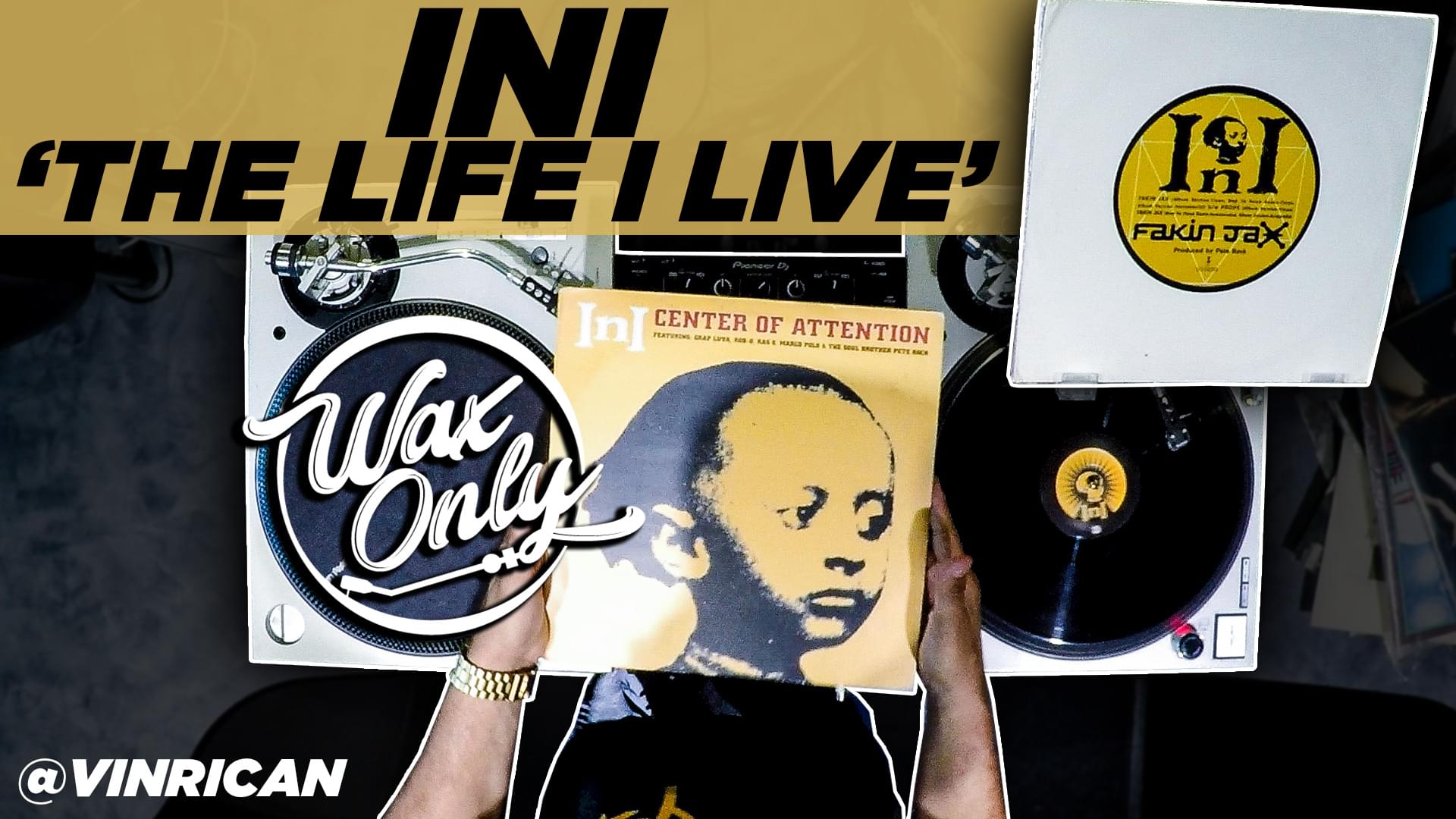 #WaxOnly: Discover Samples On INI’s ‘The Life I Live’