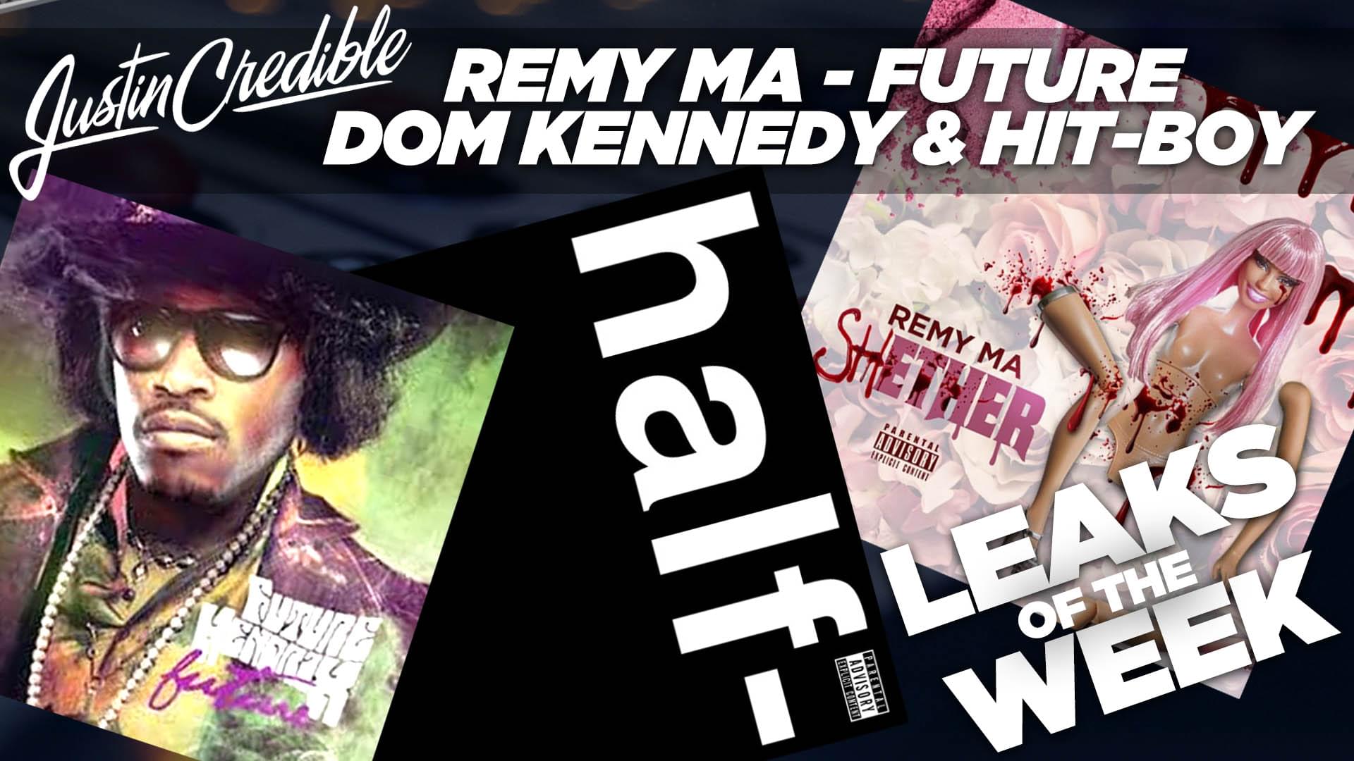 [NEW MUSIC] Remy Ma, Future, Dom Kennedy + Hit Boy