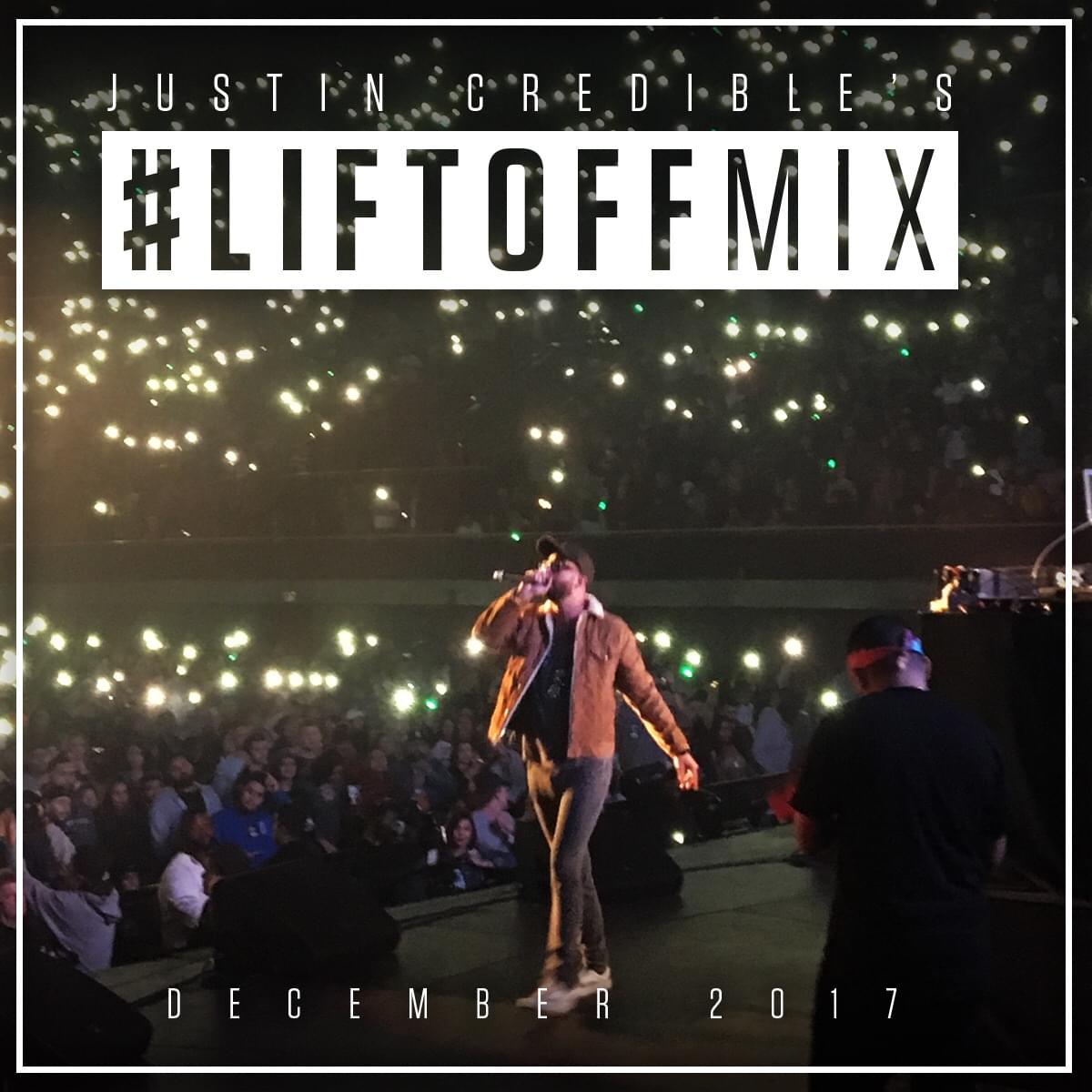 Justin Credible Releases His December LIFTOFFMIX