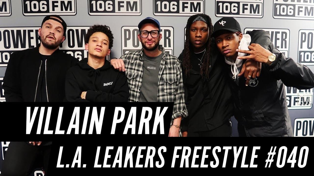 Villain Park Dropped Some Heat On A Freestyle With The L.A. Leakers