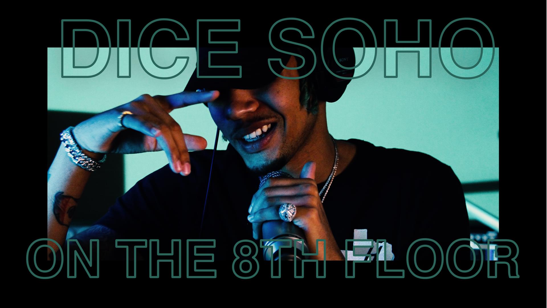 Dice Soho “SSP” LIVE | ON THE 8TH FLOOR