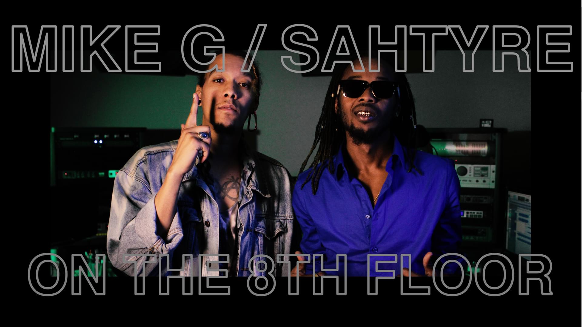 Mike G Feat. Sahtyre “Ruin Your Day” LIVE l On The 8th Floor