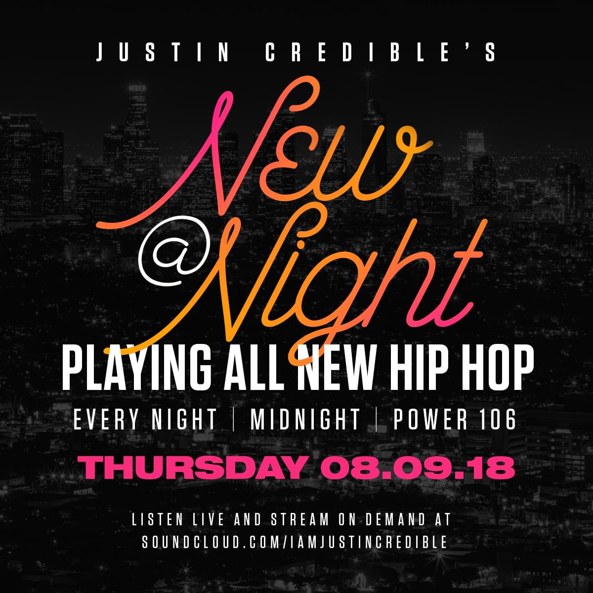 Justin Credible’s “New At Night” 8.09.18 [LISTEN]