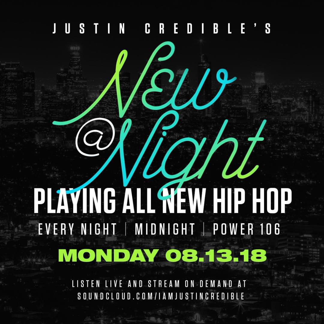 Justin Credible’s “New At Night” 8.13.18 [LISTEN]