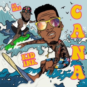 Kid Ink & 24Hrs Link Up For New Single “Cana” [LISTEN]