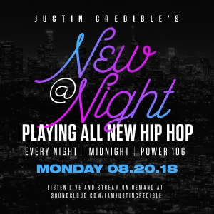 Justin Credible’s “New At Night” 8.20.18 [LISTEN]