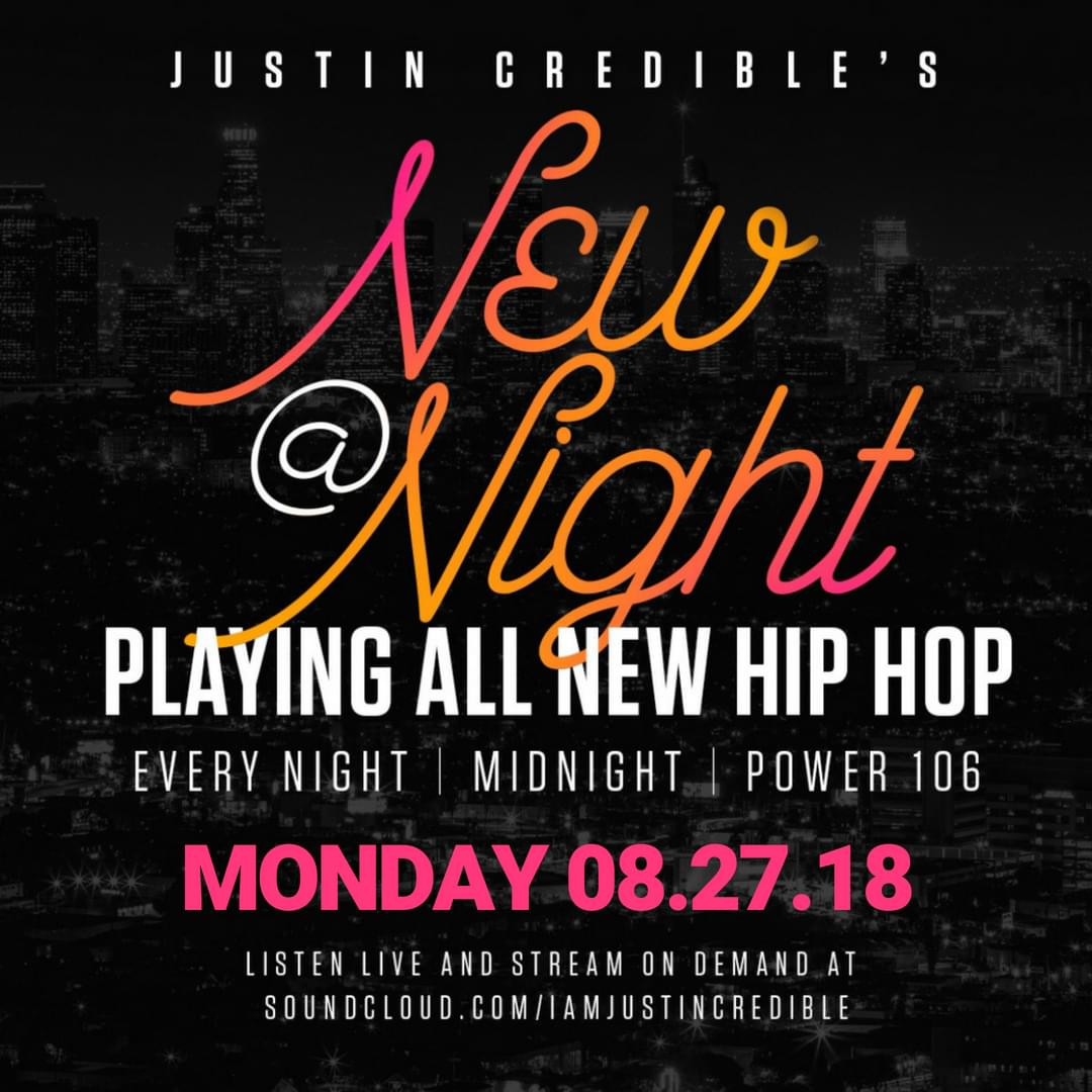 Justin Credible’s “New At Night” 8.27.18 [LISTEN]